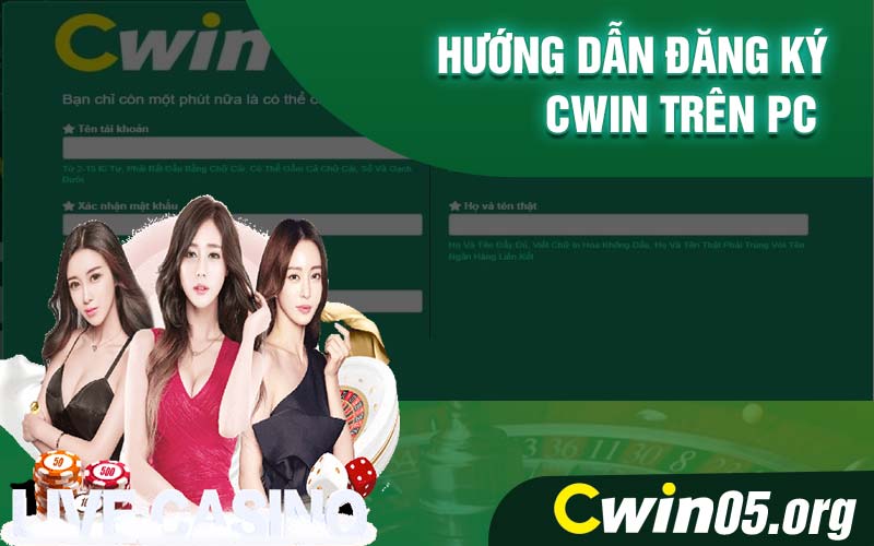 Hướng dẫn đăng ký Cwin trên PC 