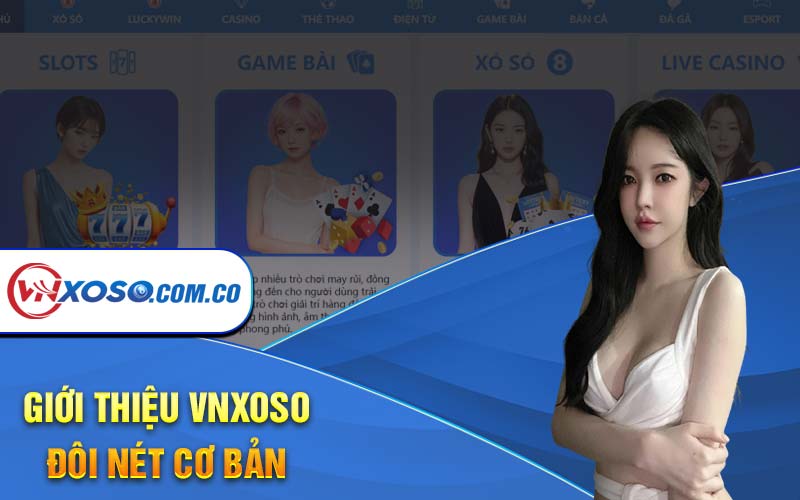 Điều gì làm nên tên tuổi VNXOSO