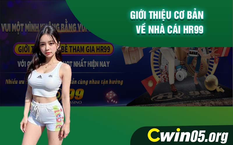 Giới thiệu cơ bản về nhà cái HR99