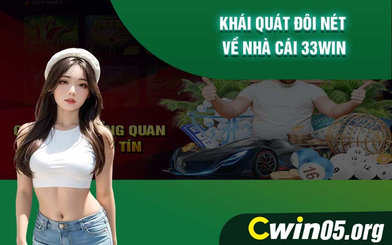 Khái quát đôi nét về nhà cái 33Win