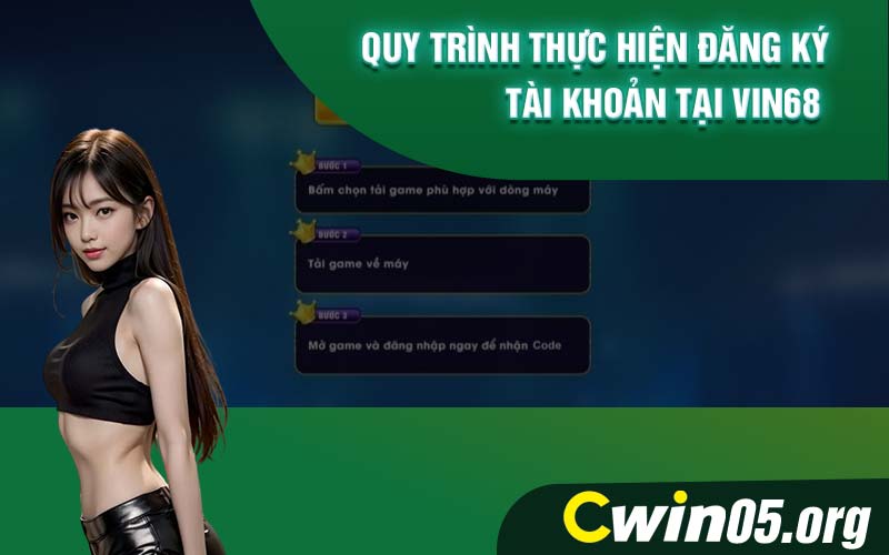 Quy trình thực hiện đăng ký tài khoản tại Vin68