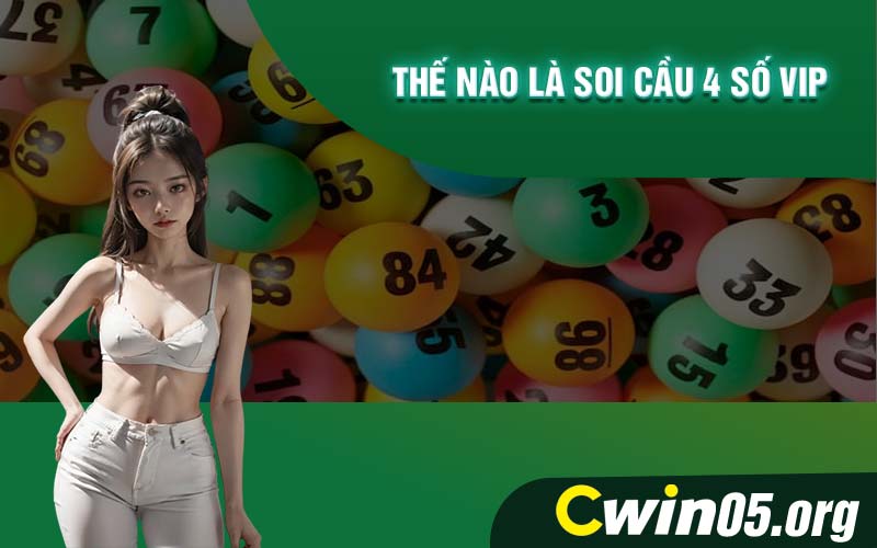 Thế nào là soi cầu 4 số VIP